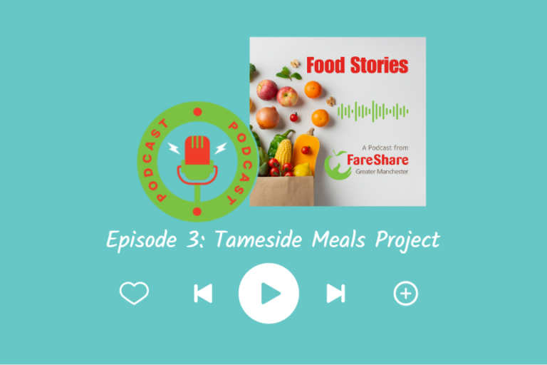 Food Stories Podcast artwork with the words: Episode 2 Tameside Meals Project