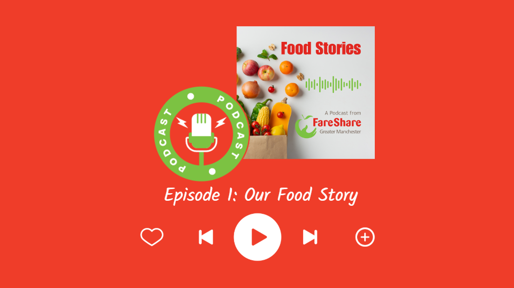 Food Stories Podcast - Episode One ; Our Food Story